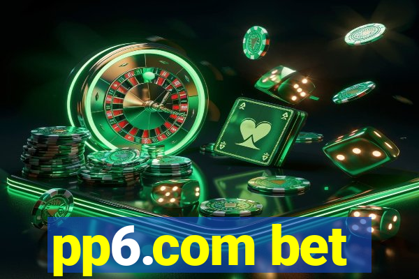 pp6.com bet